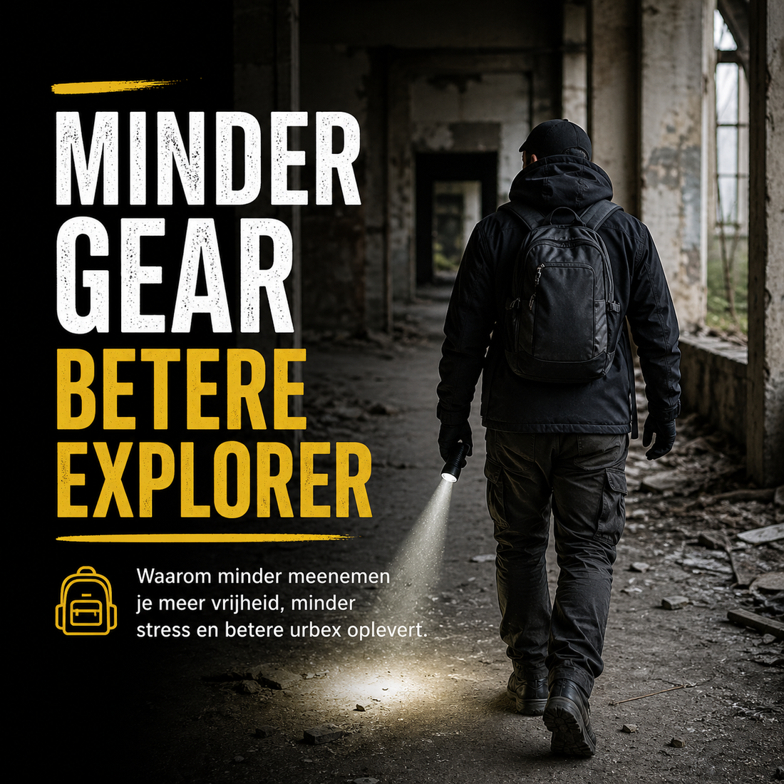 Waarom minder gear bij urbex je beter maakt | Urbex Tips
