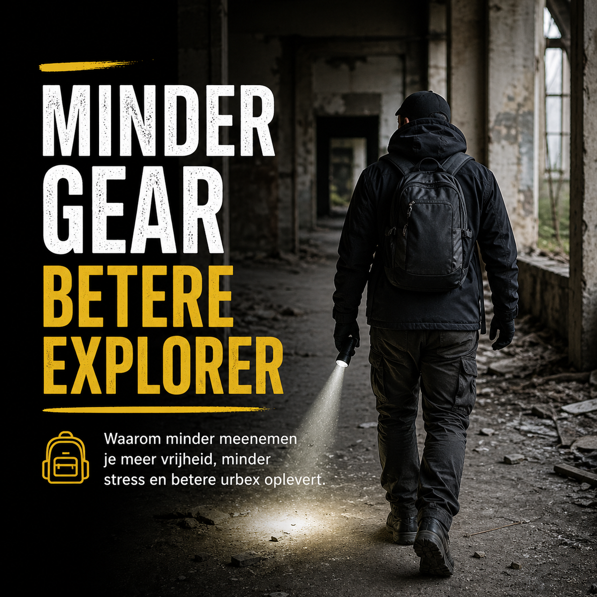 Waarom minder gear bij urbex je beter maakt | Urbex Tips